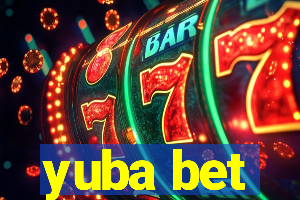 yuba bet